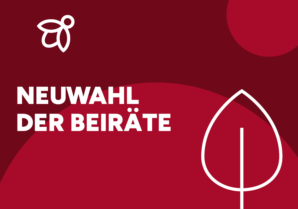 Neuwahl der Beiräte. Neuwahl der Beiräte.