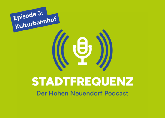 Die neue Episode Stadtfrequenz beschäftigt sich mit dem Kulturbahnhof.